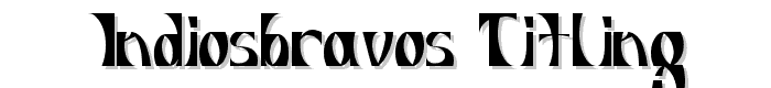 INDIOSBRAVOS TITLING font